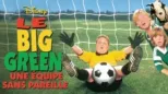 thumbnail - Le Big Green: Une équipe sans pareille