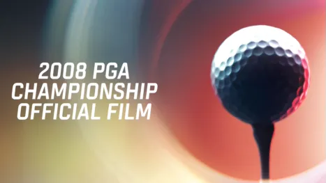 thumbnail - 2008 PGA Championship Official Film