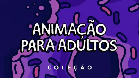 thumbnail - Animação para Adultos