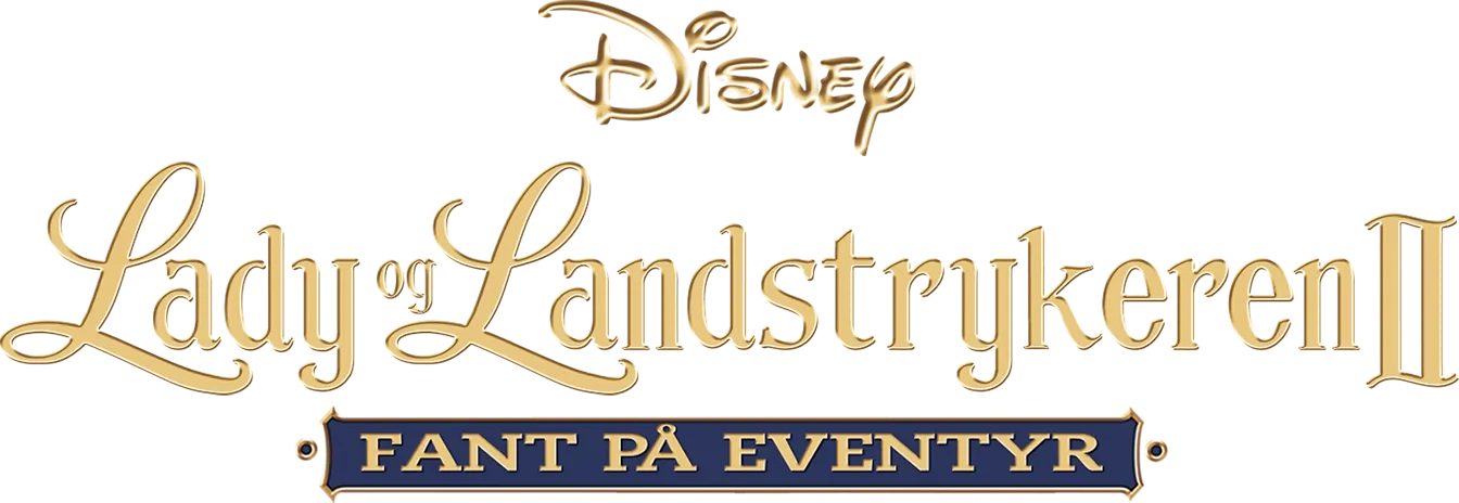 Lady og Landstrykeren II - Fant på eventyr