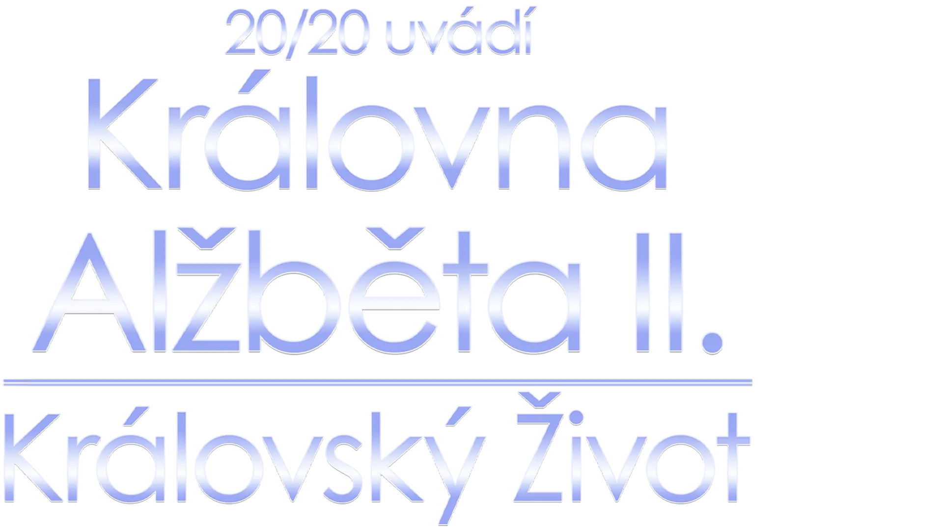 20/20 uvádí Královna Alžběta II.: Královský život