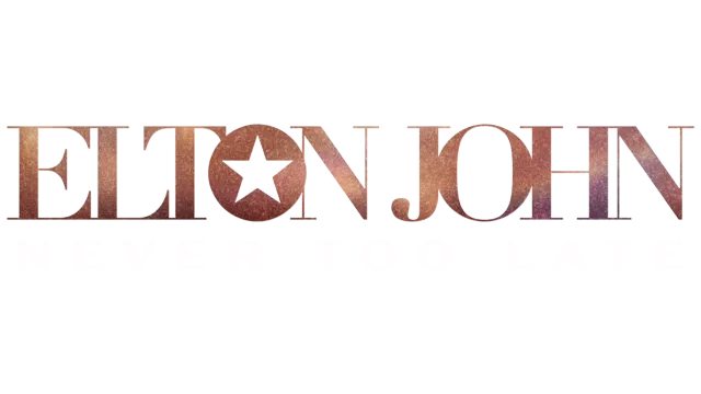Elton John: Never Too Late