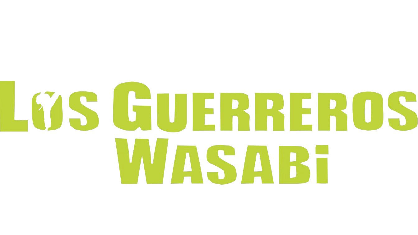 Los guerreros Wasabi