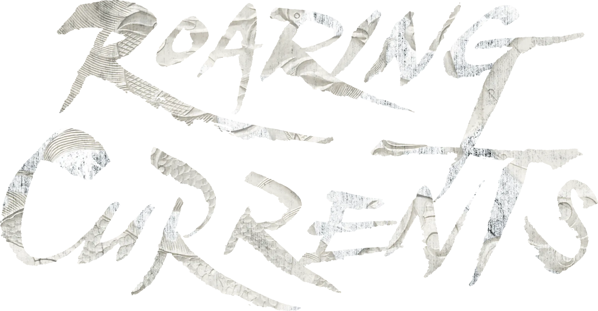 Roaring Currents