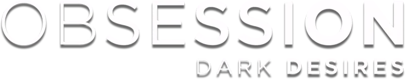 Obsession: Dark Desires