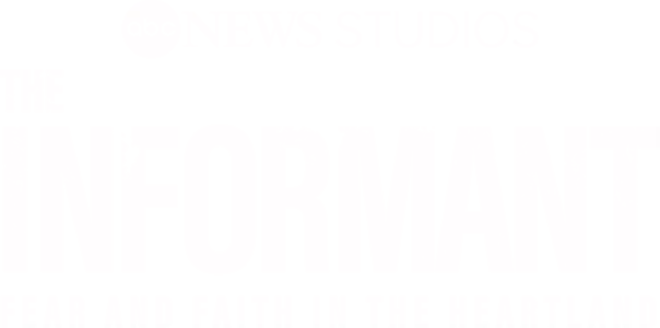 The Informant: Fear and Faith in the Heartland