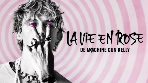 thumbnail - La vie en rose de Machine Gun Kelly