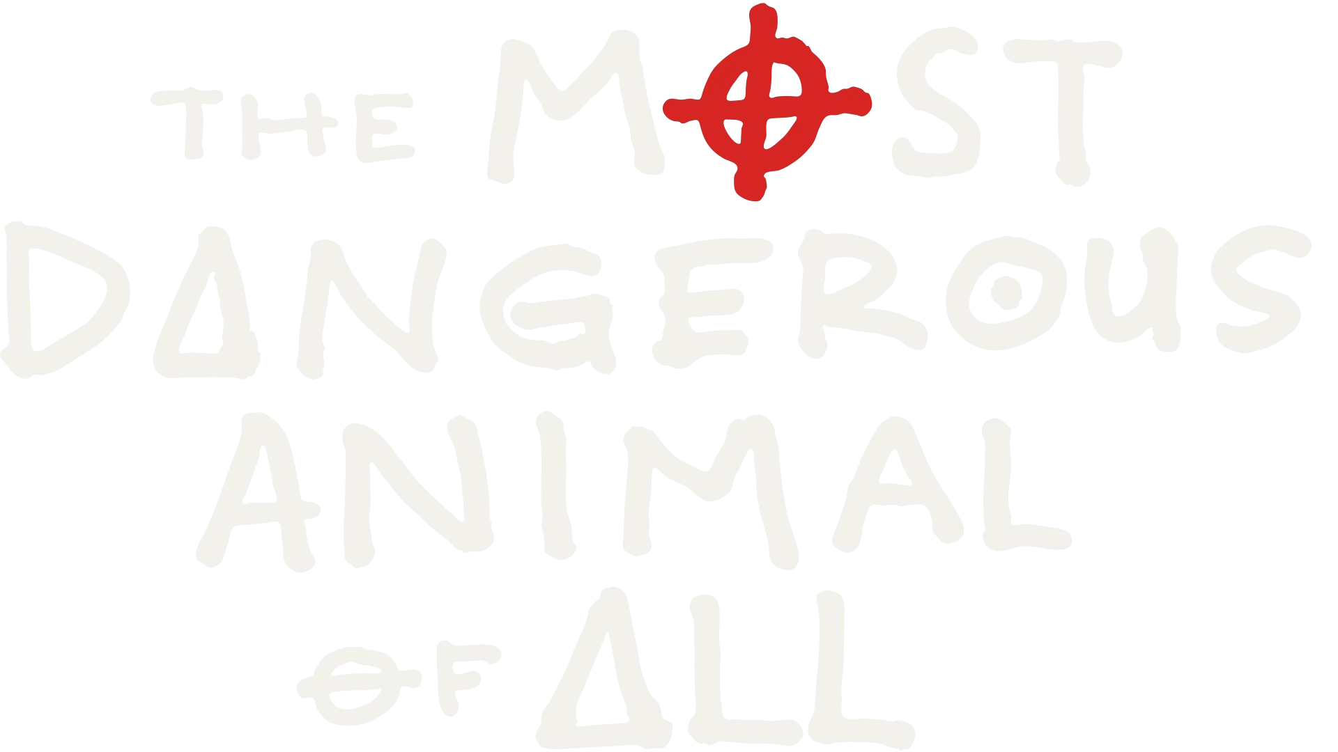 The Most Dangerous Animal of All