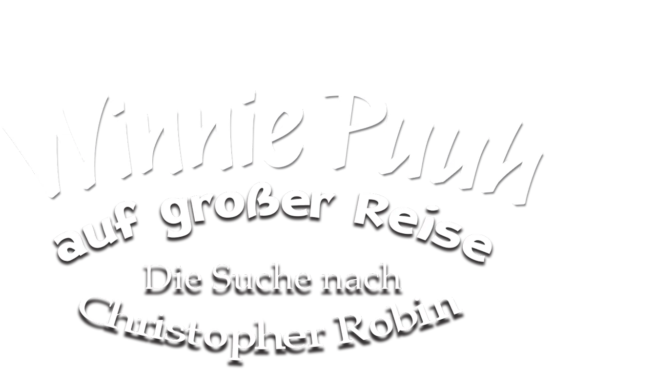 Winnie Puuh auf großer Reise − Die Suche nach Christopher Robin