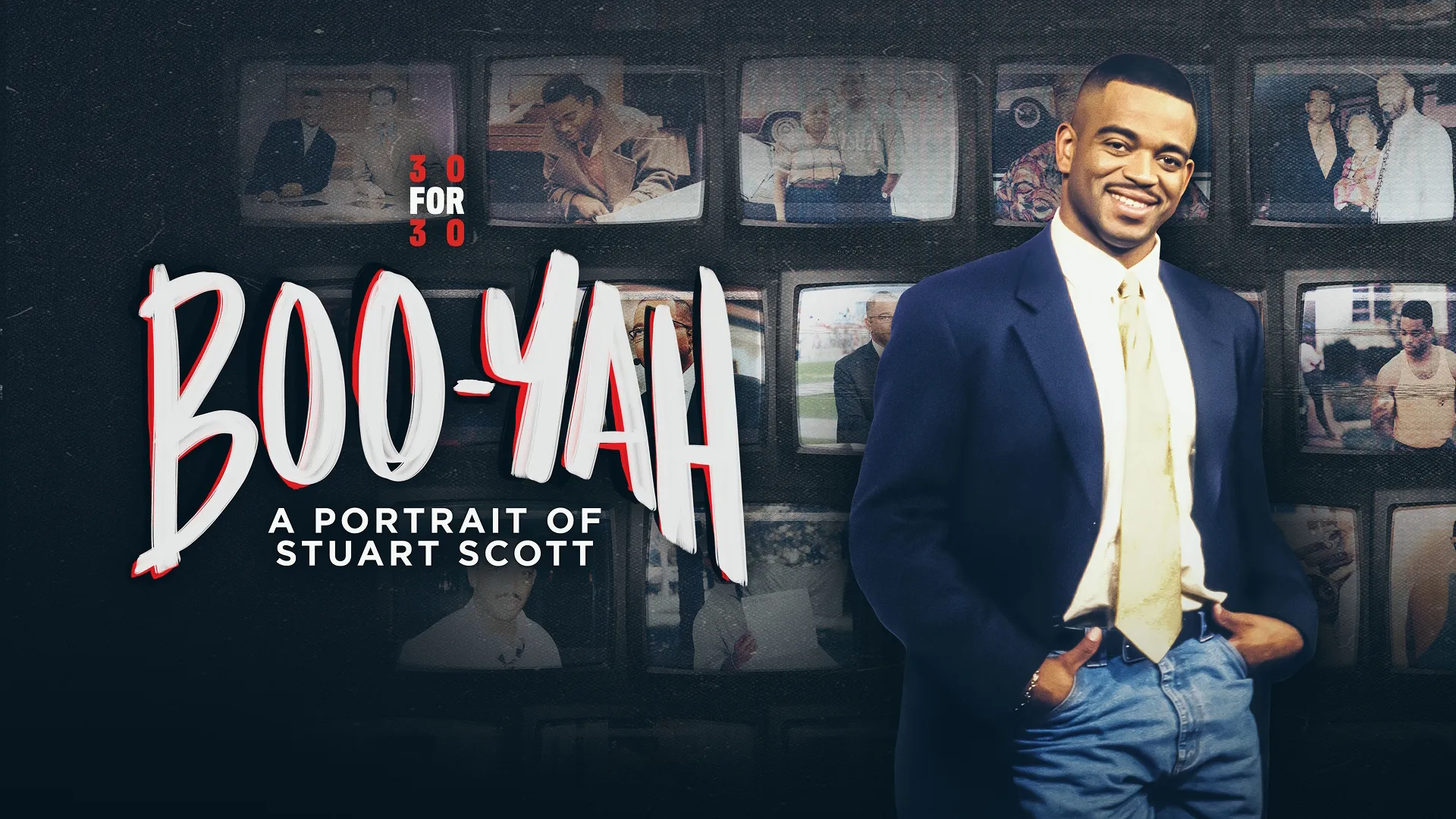 Promotional image for ESPN's 30 for 30 special Boo-Yah: A Portrait of Stuart Scott featuring the acclaimed SportsCenter anchor.