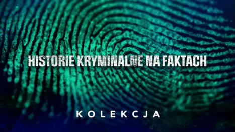 thumbnail - Historie kryminalne na faktach