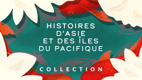 thumbnail - Histoires d'Asie et des îles du Pacifique