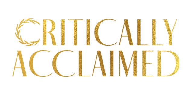 Critically Acclaimed