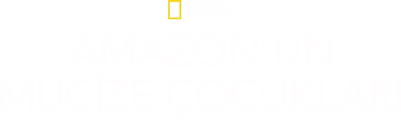 Amazon’un Mucize Çocukları