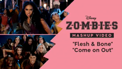 thumbnail - "Flesh & Bone/ Come On Out" Mashup | ZOMBIES 2/ZOMBIES 3 Videoclip