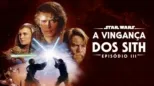 thumbnail - Star Wars: A Vingança dos Sith (Episódio III)