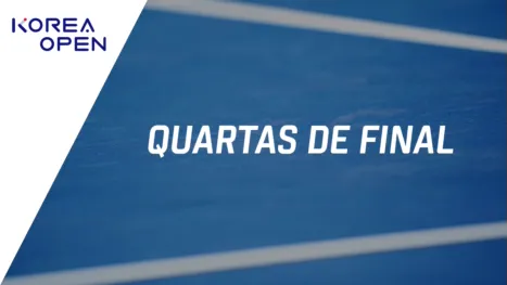 thumbnail - Korea Open (Quartas de Final)