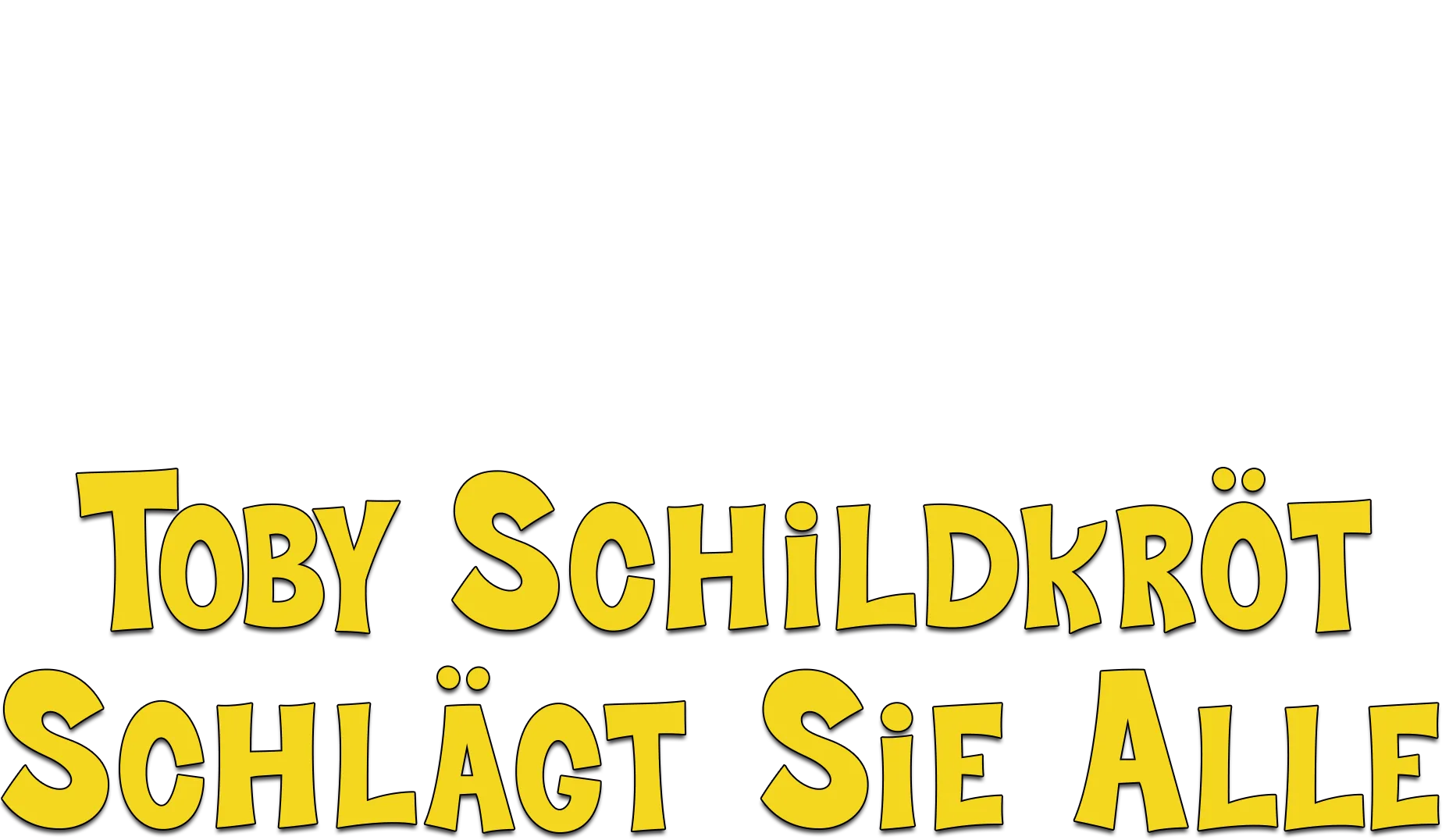 Toby Schildkröt schlägt sie alle