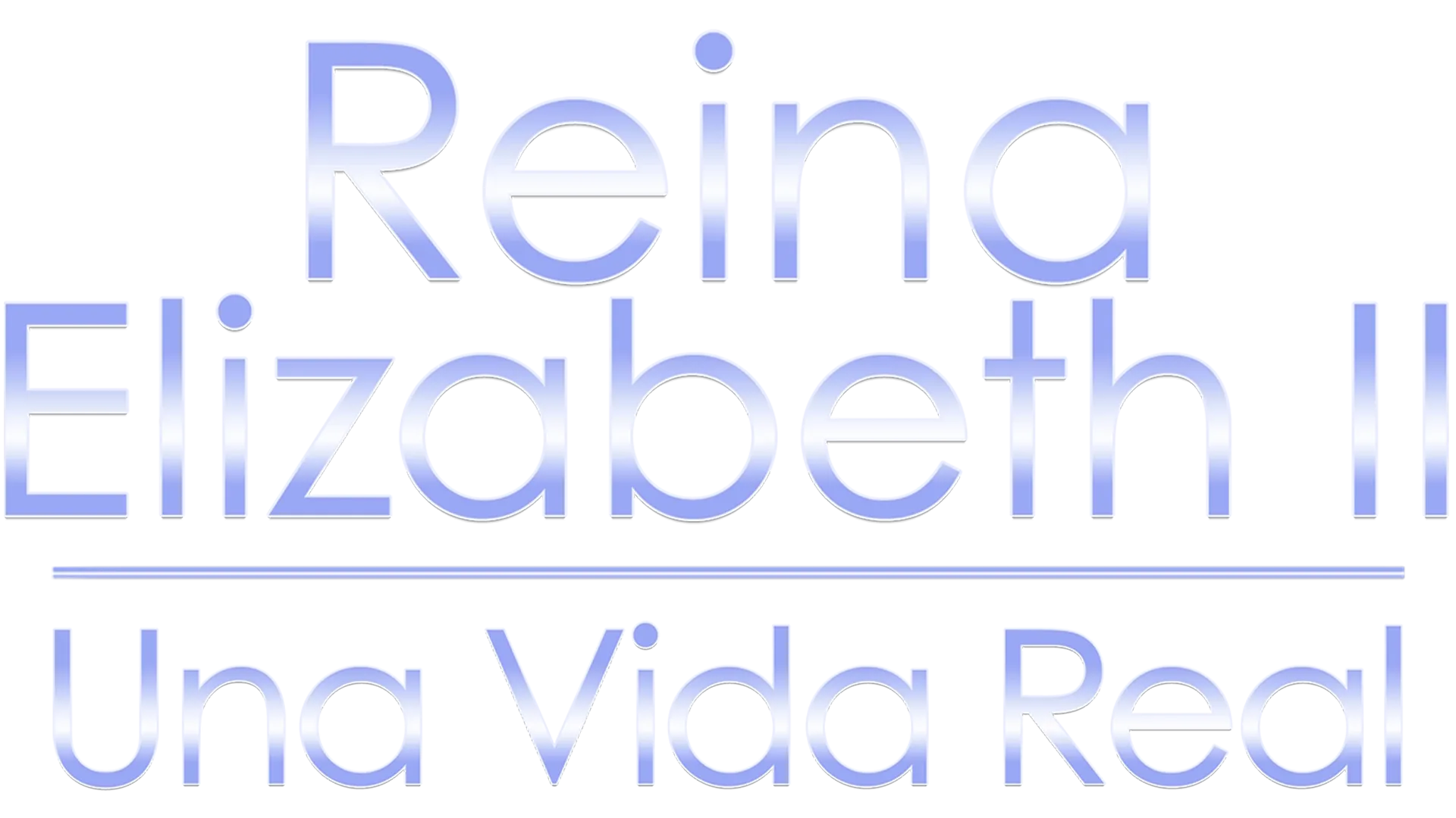 Reina Elizabeth II: Una vida real