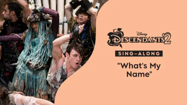 thumbnail - "What's My Name" (Sing-Along) | Descendants 2 Music Video