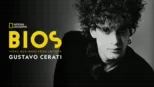 thumbnail - Bios. Vidas que marcaron la tuya: Gustavo Cerati