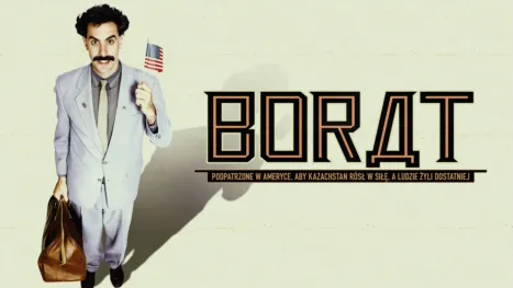 thumbnail - Borat: Podpatrzone w Ameryce, aby Kazachstan rósł w siłę, a ludzie żyli dostatniej