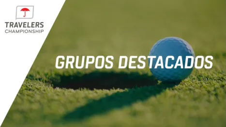 Travelers Championship: Featured Groups (Ronda Final)