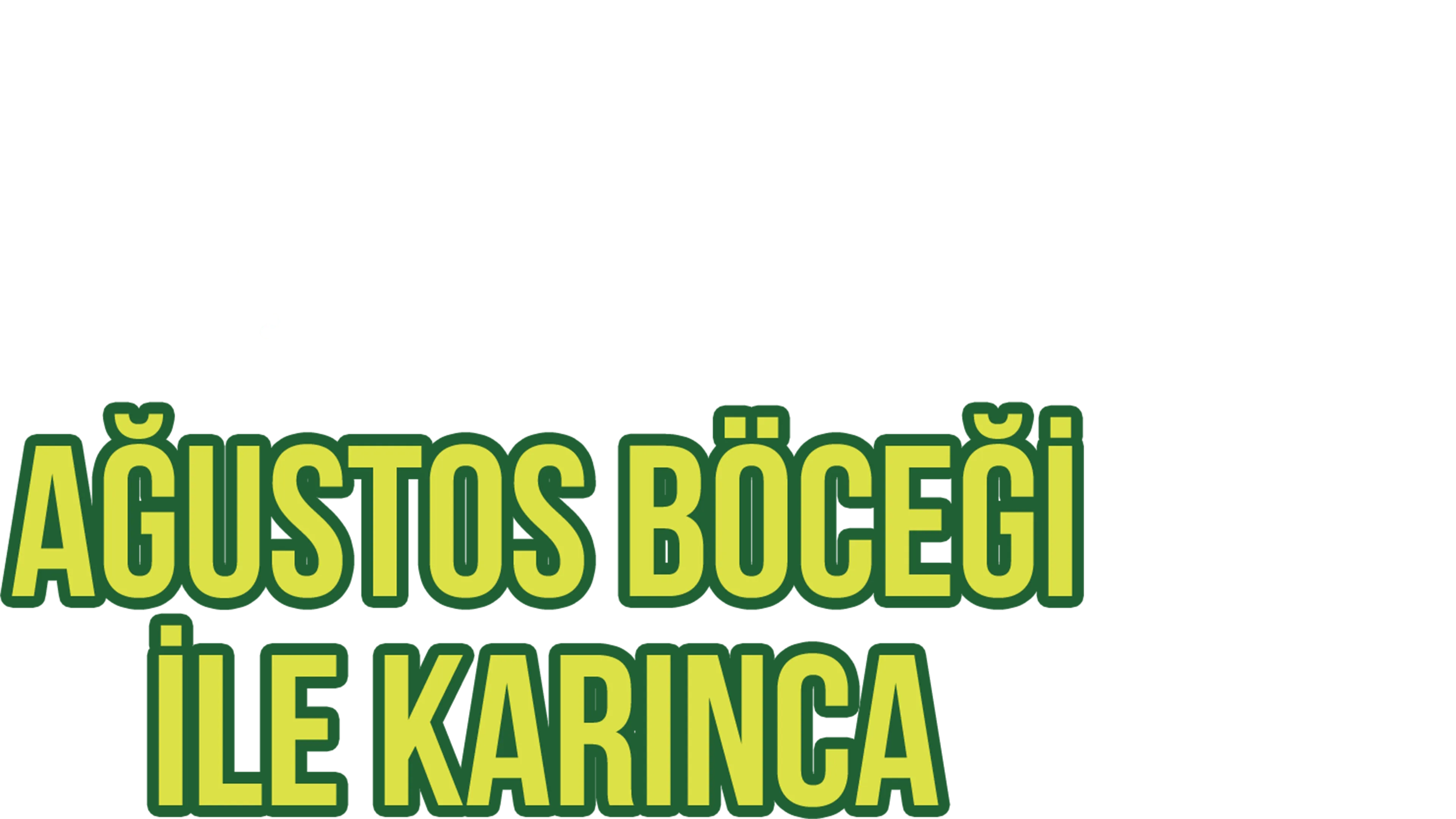 Ağustos Böceği ile Karınca