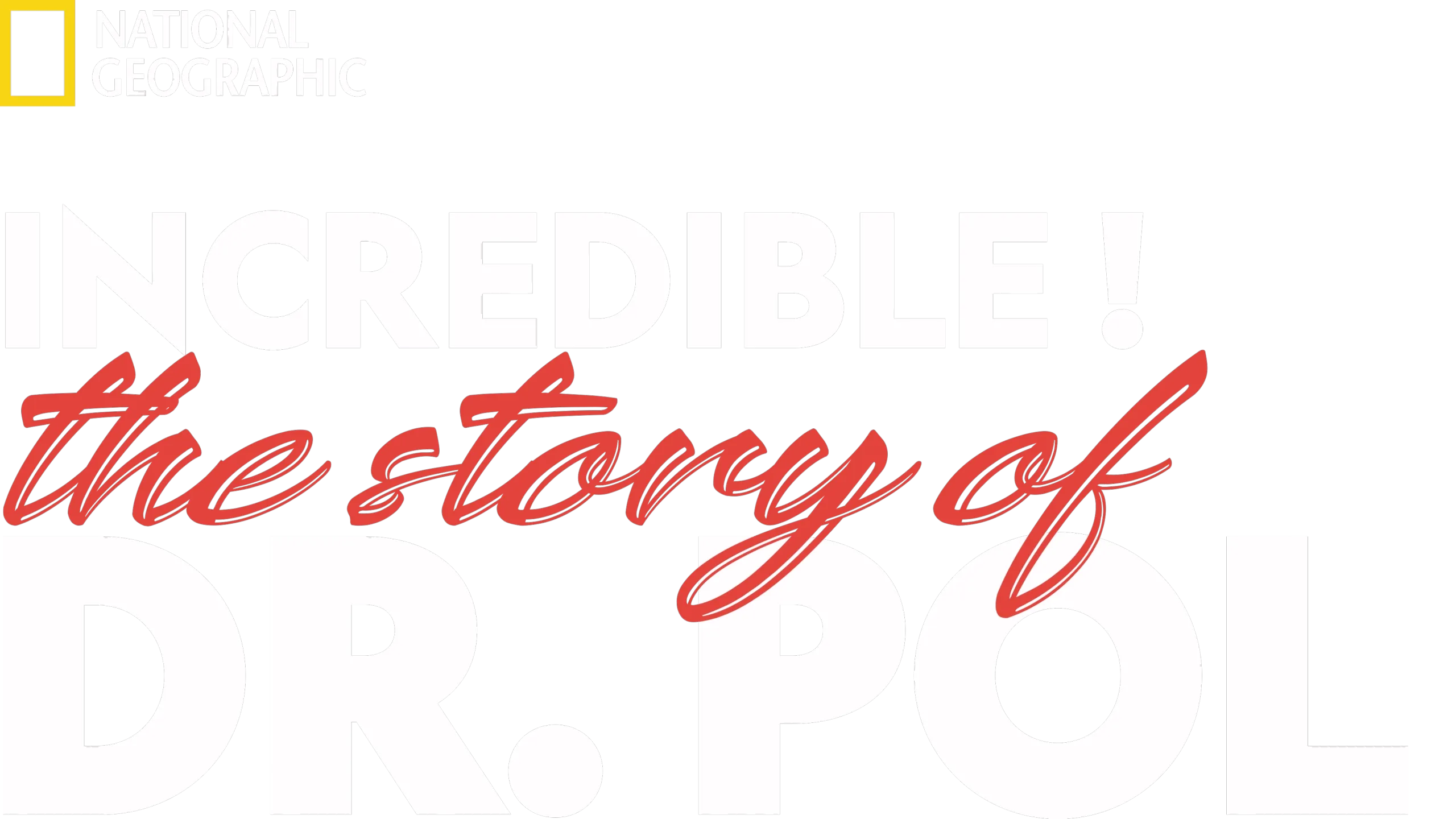 Incredible! The Story of Dr. Pol