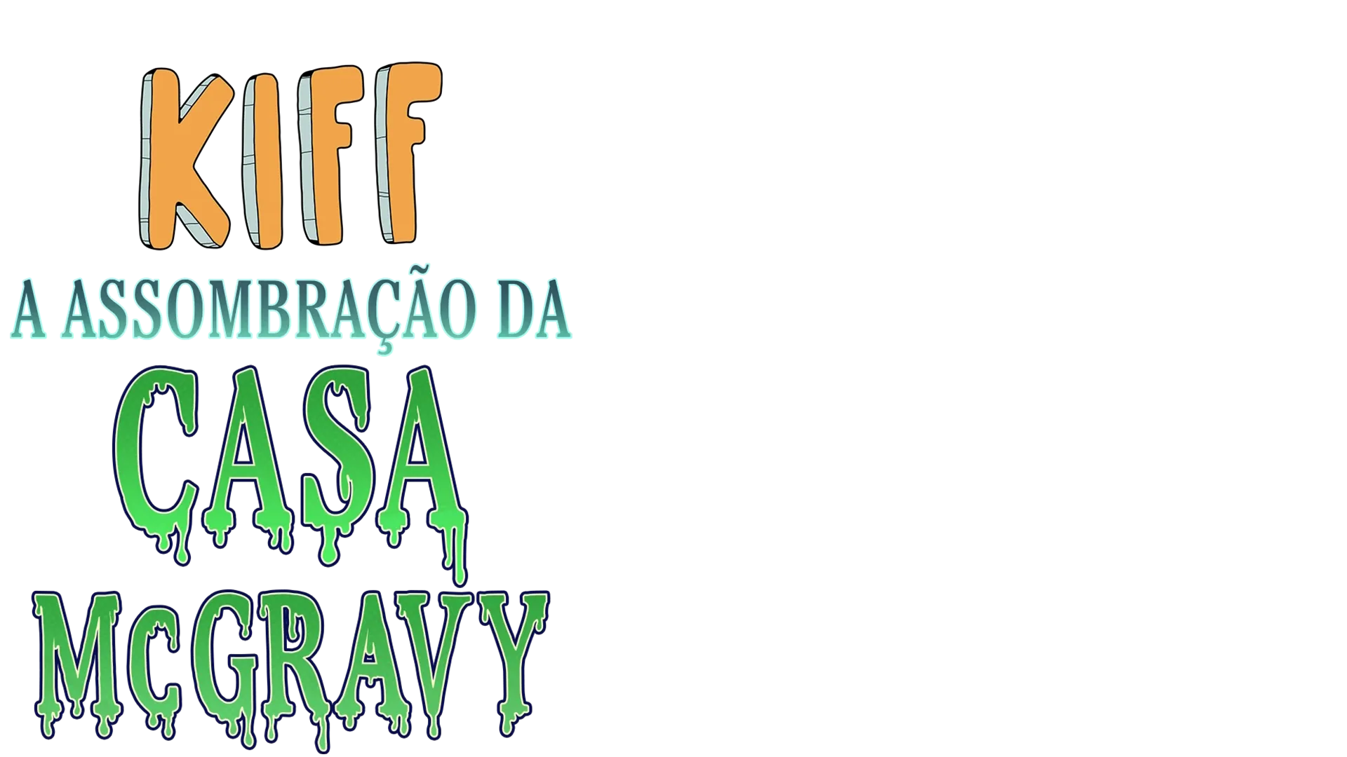 Kiff: A Assombração da Casa McGravy