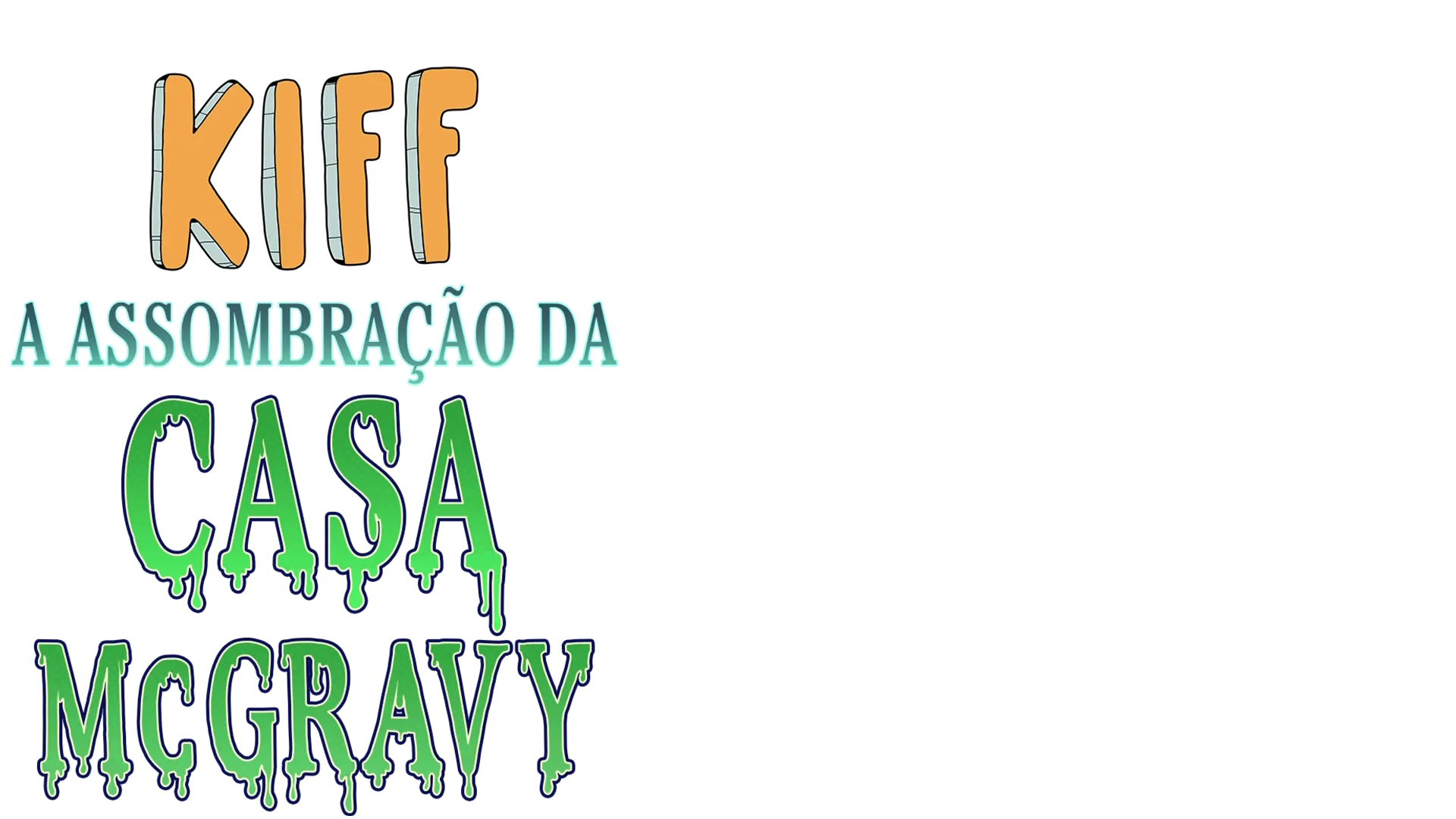 Kiff: A Assombração da Casa McGravy