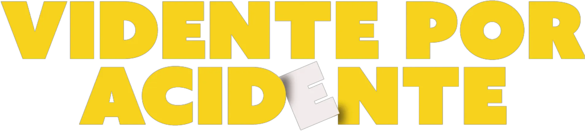 Vidente por Acidente