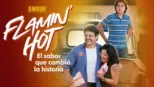 thumbnail - Flamin’ Hot: El sabor que cambió la historia
