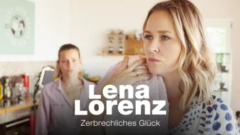 thumbnail - Lena Lorenz - Zerbrechliches Glück