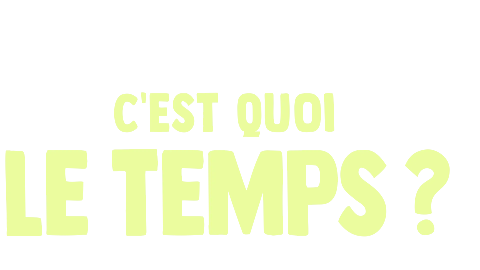 Fourchette se pose des questions : c'est quoi le temps ?