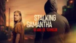 thumbnail - Stalking Samantha : 13 ans de terreur