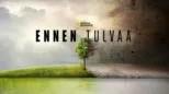 thumbnail - Ennen tulvaa