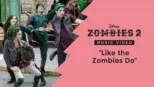 thumbnail - "Like the Zombies Do" | ZOMBIES 2 Music Video