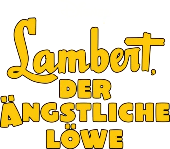 Lambert, der ängstliche Löwe