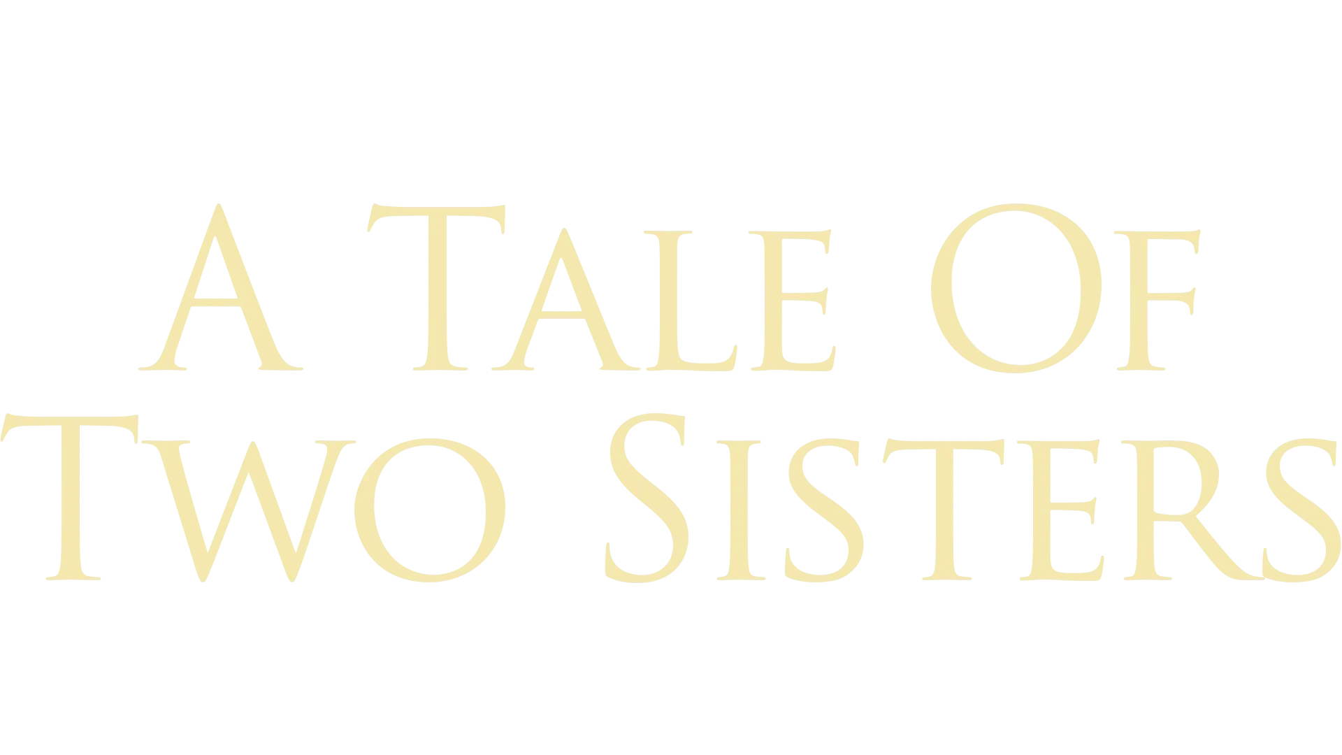 A Tale of Two Sisters