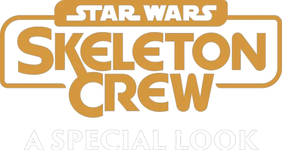 Star Wars: Skeleton Crew | A Special Look