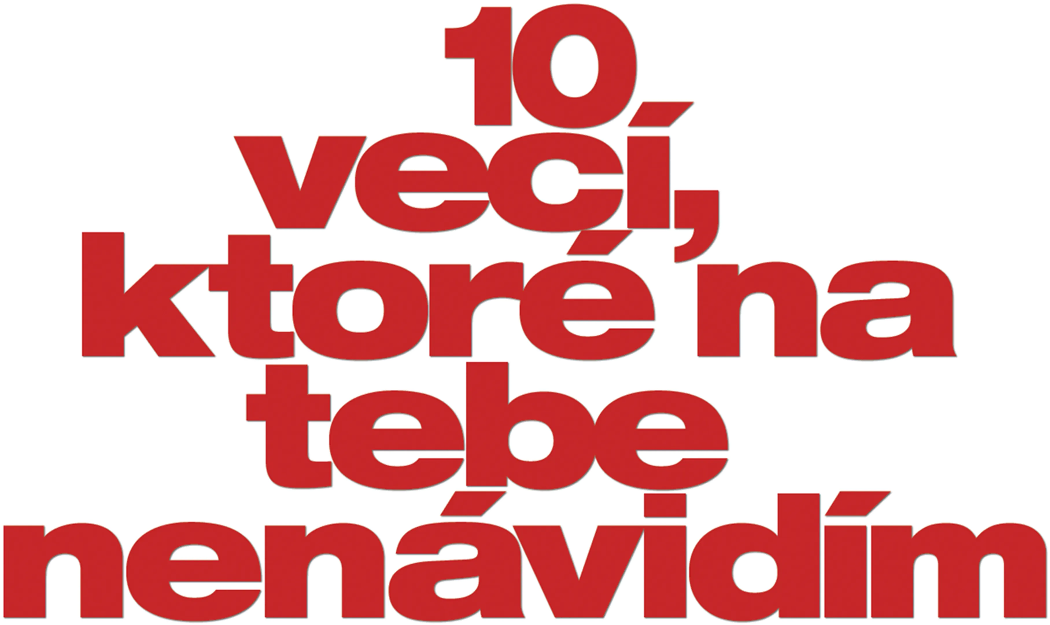 10 vecí, ktoré na tebe nenávidím