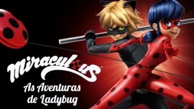 Miraculous: As Aventuras de Ladybug