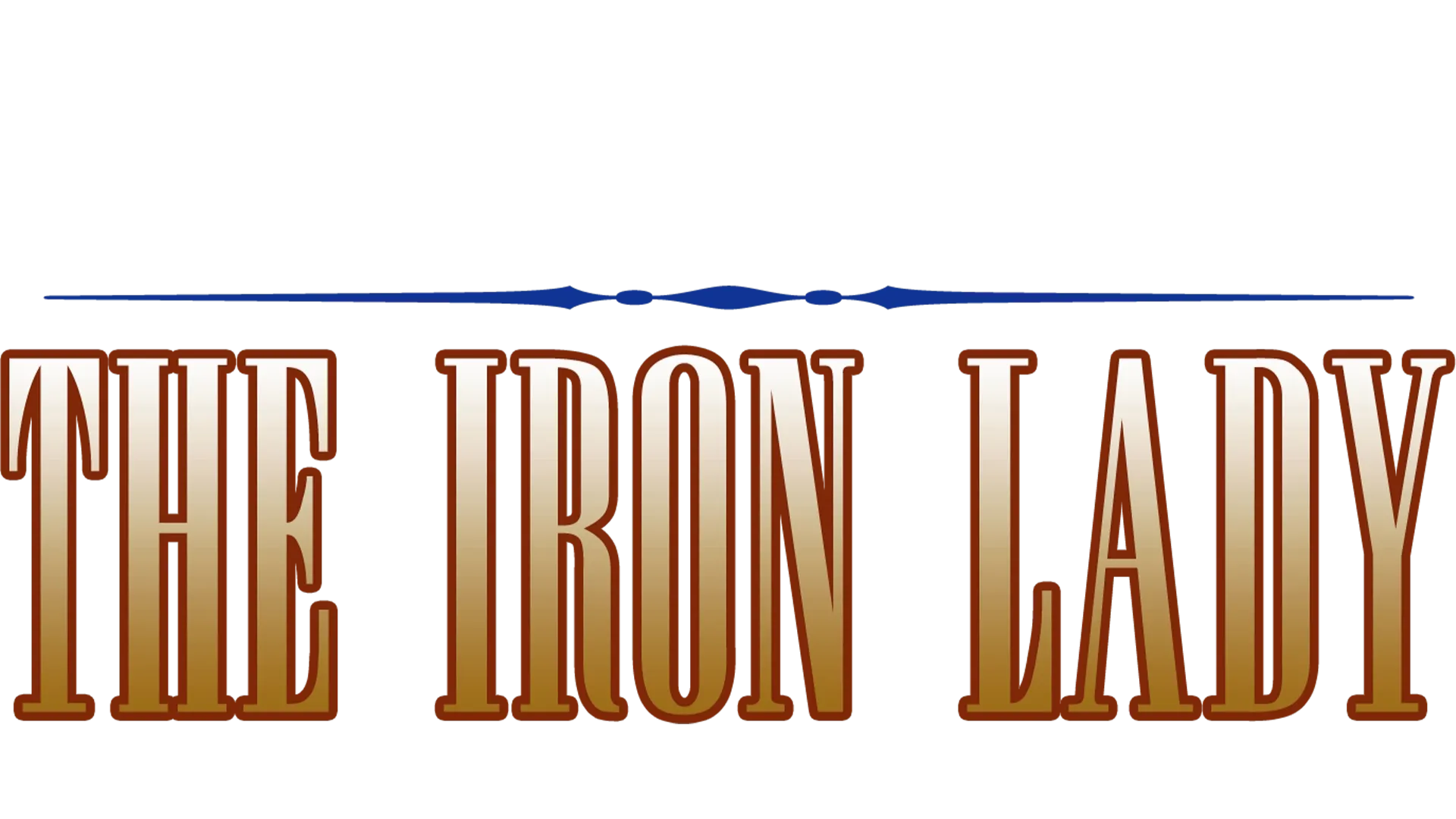 Margaret Thatcher: The Iron Lady
