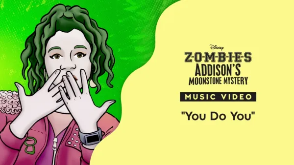 thumbnail - "You Do You" | ZOMBIES: Addison's Moonstone Mystery Music Video