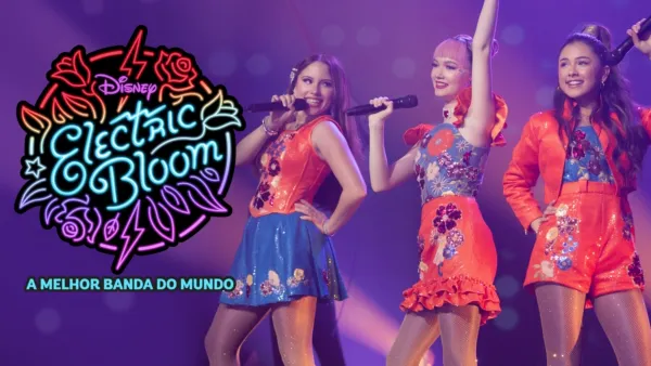 thumbnail - Electric Bloom: A Melhor Banda do Mundo