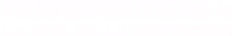 Transformers: La era de la extinción
