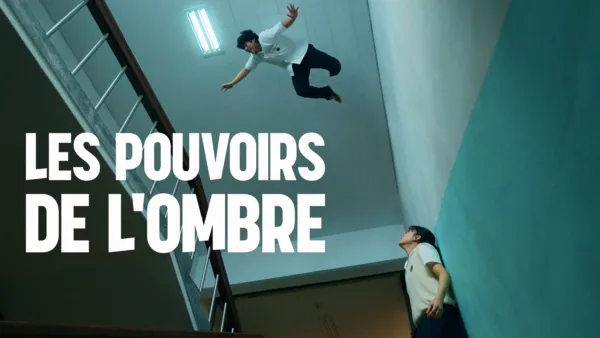thumbnail - Les pouvoirs de l'ombre