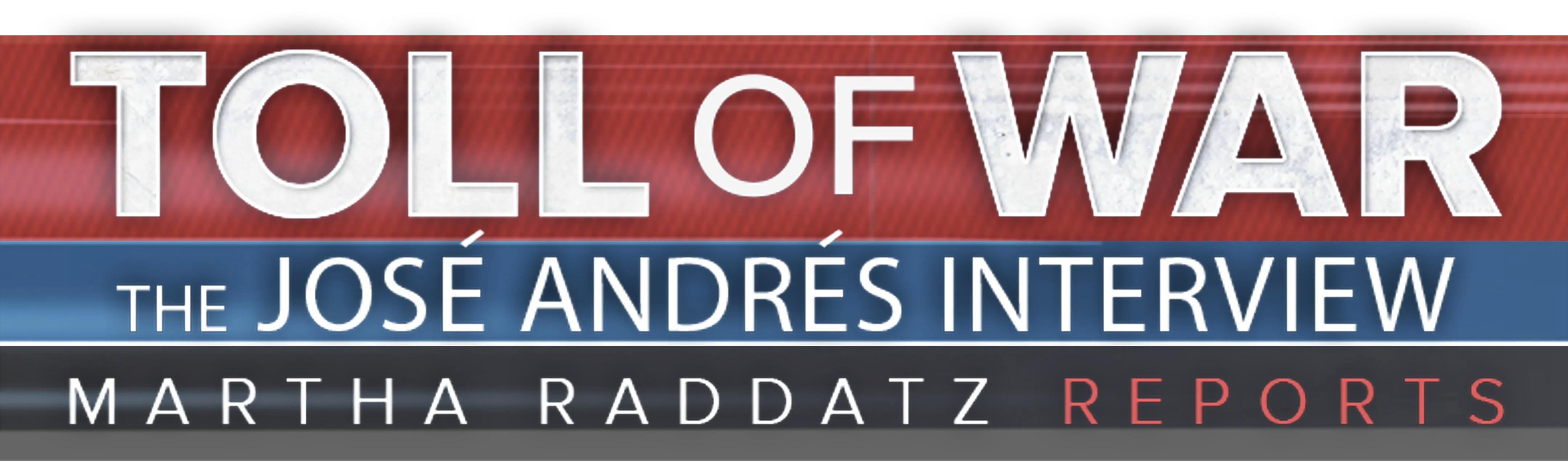 Toll of War: The José Andrés Interview | Martha Raddatz Reports