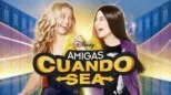thumbnail - Amigas cuando sea